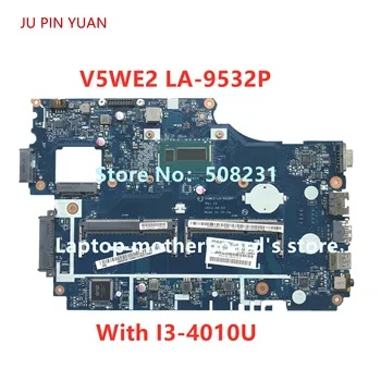 V5WE2 LA-9532P s I3 NBMFM11006 Notebook základná Doska Pre ACER E1-572 E1-532 E1-572G doska je plne testované
